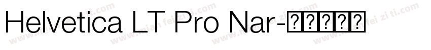 Helvetica LT Pro Nar字体转换